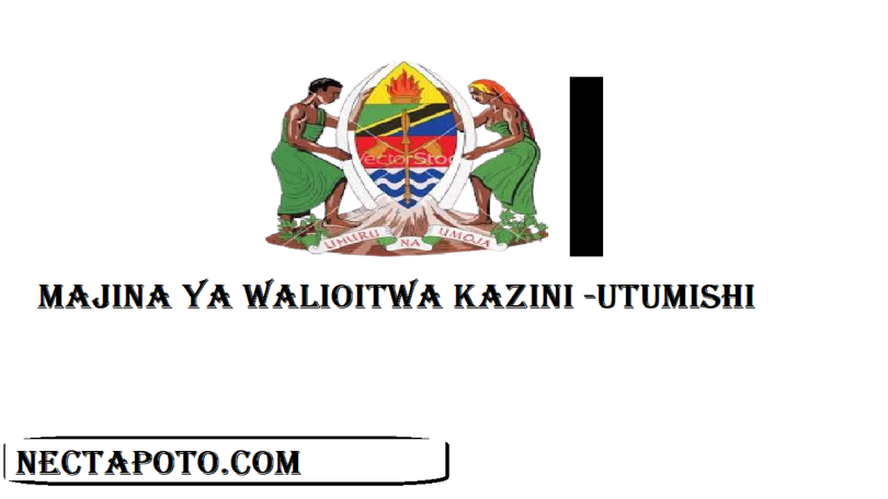 Majina Ya Walioitwa Kazini UTUMISHI Na Ajira Portal 2024